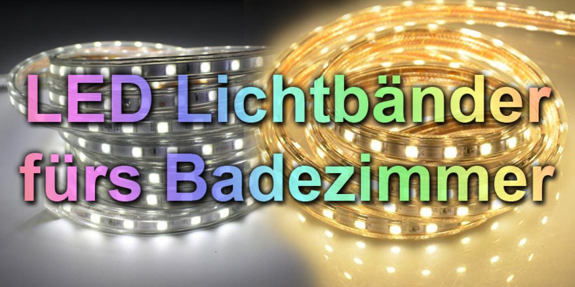 LED Lichterkette / Lichtband fürs Bad mit IP67 und ähnliche Beleuchtung